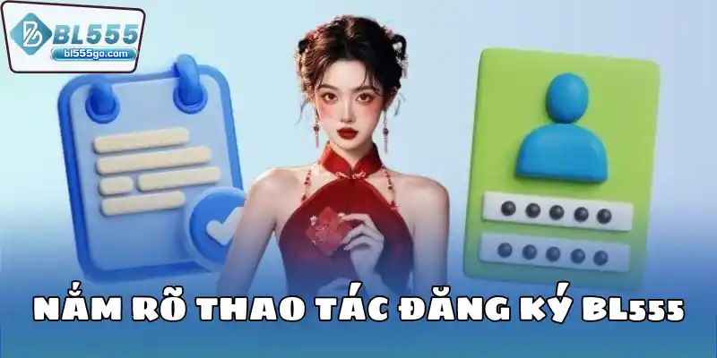 thao_tac_dang_ky_bl555