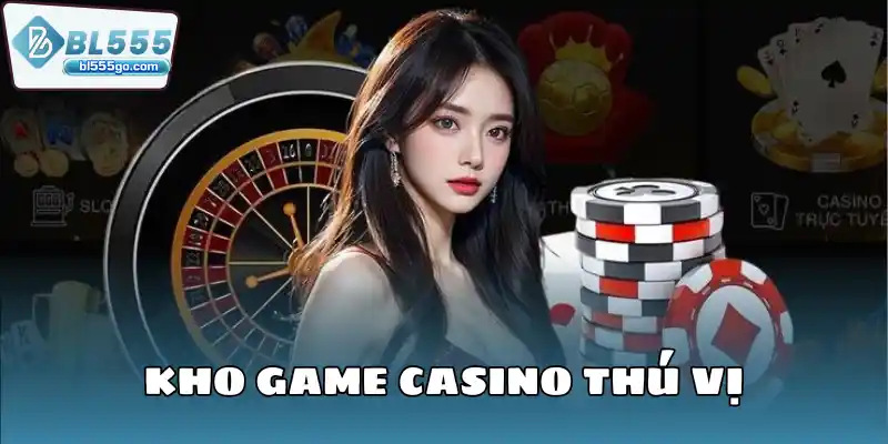 kho-game-casino-thu-vi